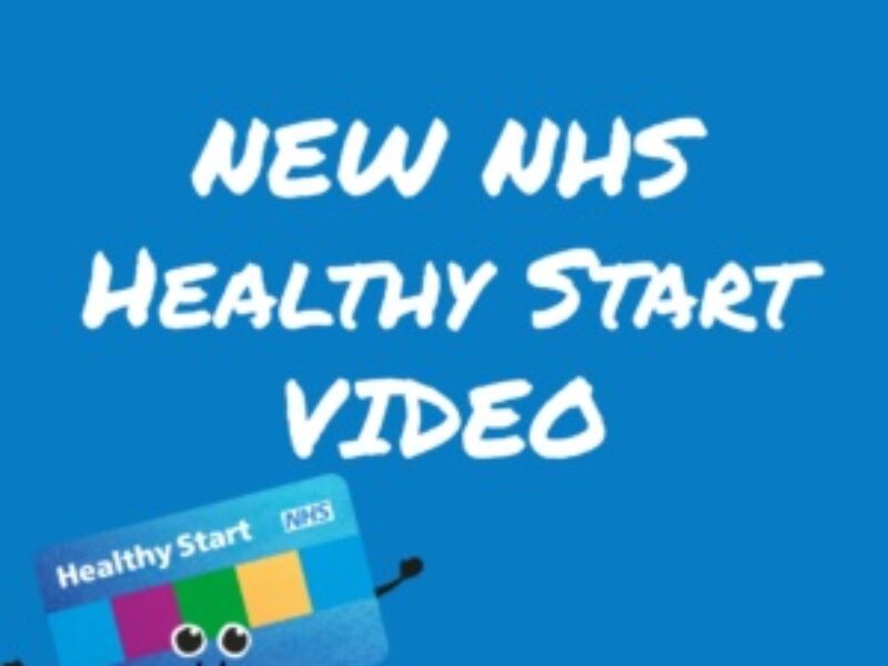 An image with text that reads "New NHS Healthy Start video"